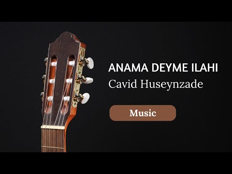 Cavid & Zamir - Anama Deyme İlahi (Original Video)