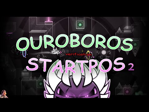 [VERIFIED] Ouroboros Startpos 2 by ME!!!!!!! (solo top 300)