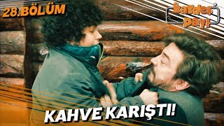 Kardeş Payı 28.  - Kahve Suriye'ye Döndü! Resimi