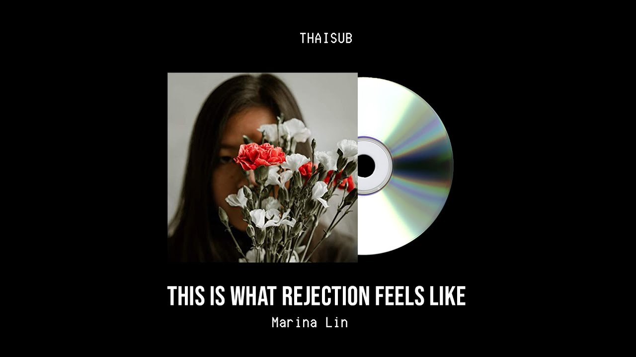 [THAISUB] This is what rejection feels like - Marina Lin