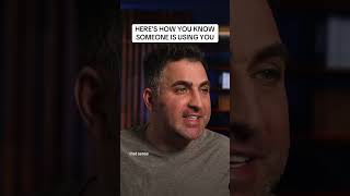 Heres How You Know Someone Is Using You