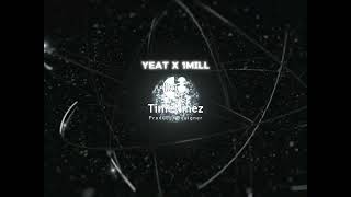 Just Let Me Poppin - @yeatmusic3280 @1MILL ( Official Remix )