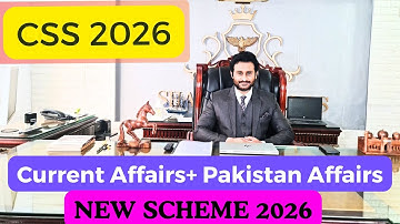 CSS Current Affairs │CSS Pakistan Affairs │How to Prepare CSS at Home 2026