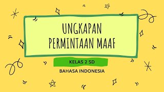 Ungkapan Permintaan Maaf | Materi Kelas 2 SD