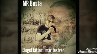 MR Busta eleget láttam már testvér 2020👈