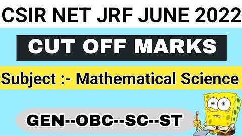 CSIR NET JRF JUNE 2022 | Cut off marks of Mathematical science | Mathematical science