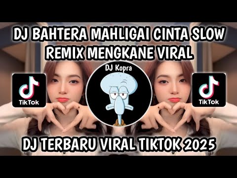 DJ KAU TAKLUKAN HATIKU UNTUK MENCINTAI DIRIMU || DJ BAHTERA MAHLIGAI CINTA VIRAL TIKTOK TERBARU 2025