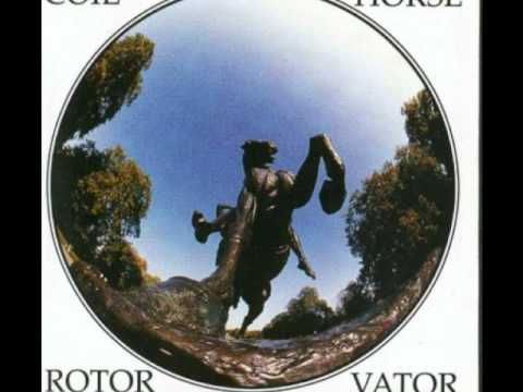 Coil ‎- Horse Rotorvator (Full Album) - YouTube