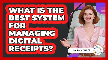 What Is The Best System For Managing Digital Receipts?