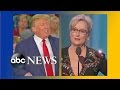 Trump Reacts to Meryl Streep's Golden Globes Speech