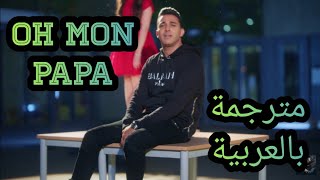 L'Algérino feat. Emma - Oh Mon Papa مترجمة بالعربية