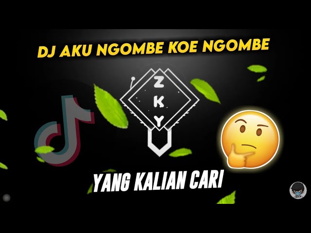 DJ AKU NGOMBE KOE NGOMBE | SOUND BAGASZ V7 - VIRAL TIKTOK 2022🔥 class=