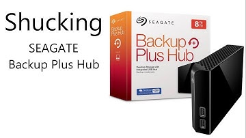 Shucking 8TB SEAGATE Backup Plus Hub