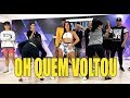 Oh Quem Voltou - Dani Russo ft. Pocahontas e Naiara Azevedo (COREOGRAFIA) Cleiton Oliveira