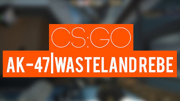 Sexy CS:GO AK 47 - Wasteland Rebel Gameplay Full HD 60fps