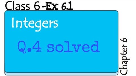 Ex 6.1-Q.4-Integers-NCERT Maths Class 6th-Chapter 6 solved