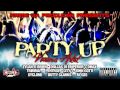 PARTY UP RIDDIM MIX - PROD. BY KRIME