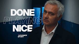 OCHSNER SPORT x José Mourinho – DONE PLAYING NICE