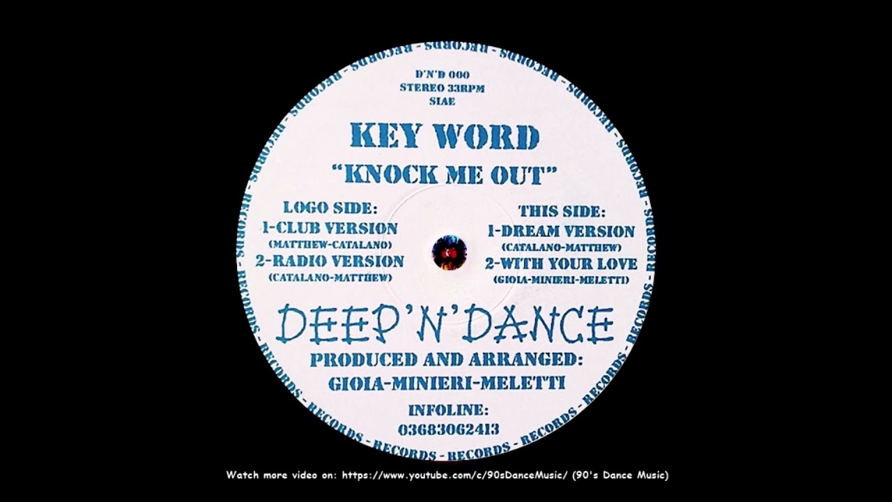 Key Word - Knock Me Out (Dream Version) (90's Dance Music) ✅