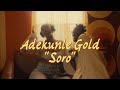 Adekunle Gold - Soro (Official Lyric Video)