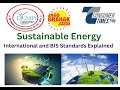 Sustainable Energy-International and BIS Standards Explained|