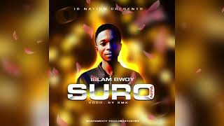 Islam Bwoy - Suro Nipa 
