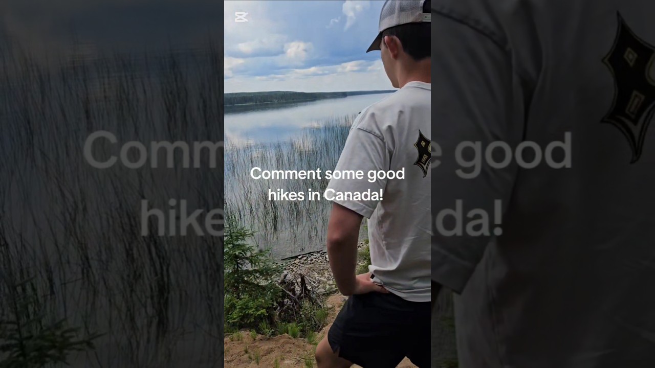 Comment your favorite hikes in Canada! 