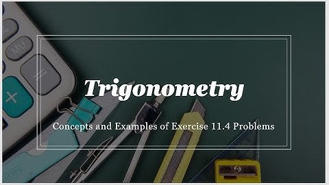 10th Maths| Trigonometry| Concepts and Examples of Excercise 11.4 (TS & AP) Telugu and English.