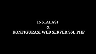 #6 Instalasi dan Konfigurasi Web Server(Apache),SSL,PHP di Debian 10