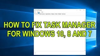 How to Fix or Reset Task Manager to Default on Windows 10 8 and 7 Tutorial 2019