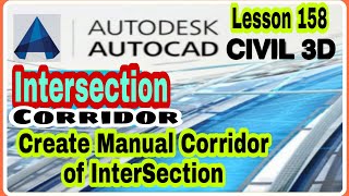 #Lesson158 #LandSurveyor #CiviL3D | Create Manual Road InterSection Corridor #Tips  #Urdu #Hindi