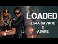 Tiwa Savage X Asake - Loaded (LYRICS)