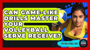Can Game-like Drills Master Your Volleyball Serve Receive? - The Volleyball Hub