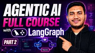 Agentic AI Full Course with LangGraph Part 2 | Build AI Agents & Automate Workflows (Zero to Hero)
