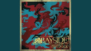 Video thumbnail of "Bayside - You've Already Been"