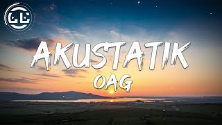 OAG - Akustatik (Lyrics)