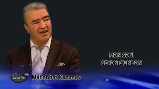 Mehebbet kazimov - men seni seven gunden Resimi