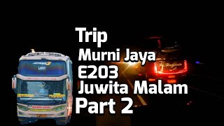 #2 Murni Jaya E203 (Juwita Malam)  ft Murni Jaya E159 (Jemblem Night Club)  moshak mashik bareng...