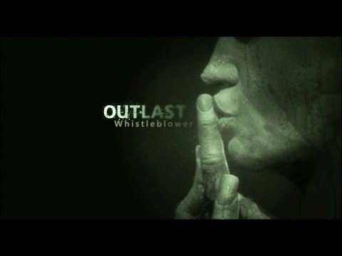 Wuuuww - Outlast Whistleblower