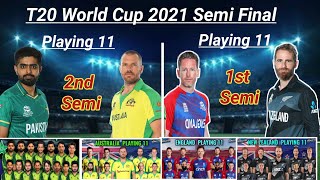 T20 World Cup 2021 Semi Final | England vs New Zealand Playing 11 |Pakistan vs Australia Playing 11