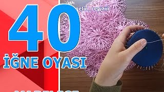 40 İğne Oyası Yapılışı Kırk İğne Oyası Nasıl Yapılır