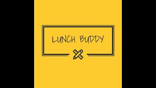 Lunch Buddy!