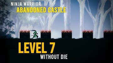 Ninja Warrior Abandoned Castle Level 7