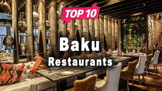 Top 10 Restaurants To Visit In Baku Azerbaijan - English