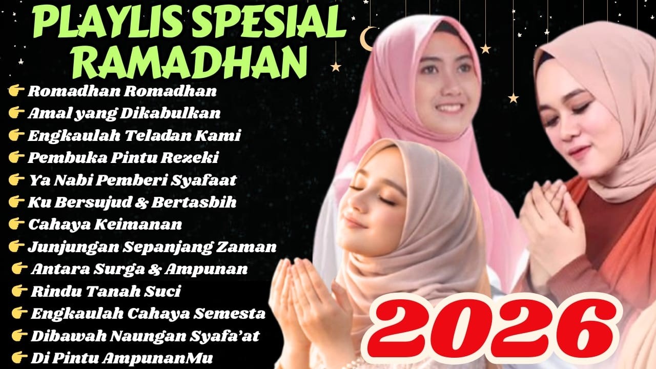 🌙 SEJUK BANGET DI JIWA! Kumpulan Lagu Religi Ramadhan 2026 🤍 Sholawat Syahdu