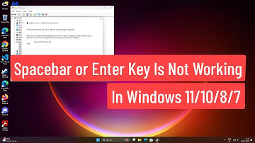 Spacebar or Enter Key Is Not Working In Windows 11/10/8/7