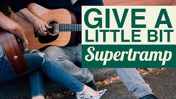 How to Play "Give a Little Bit" by Supertramp - Guitar Lesson