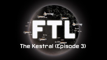 Faster Than Light: The Kestrel (Episode 3)