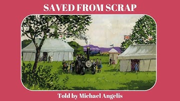 Saved from Scrap (Michael Angelis)