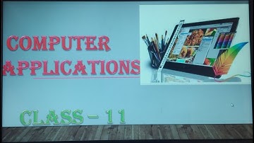 Class 11 Computer Applications Chapter 6 Part III